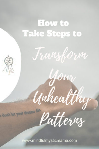 transform unhealthy patterns