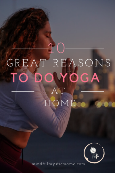 10 great reasons to do yoga at home