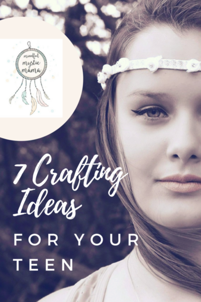 crafting ideas for your teen