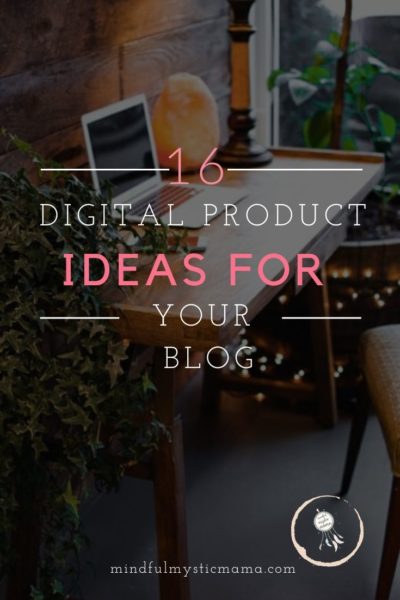 16 digital product ideas for your blog