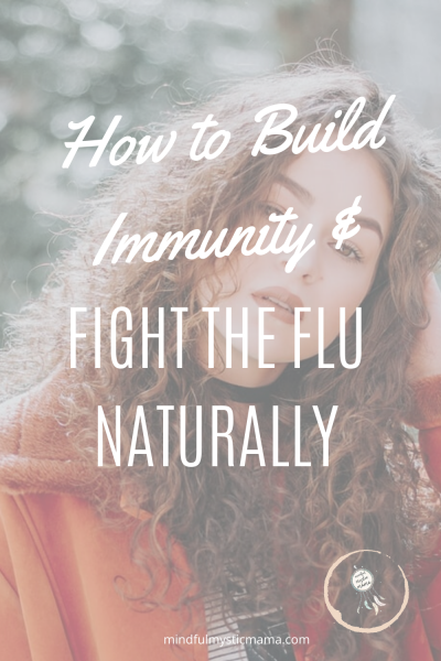 how to build immunity and fight the flu naturally