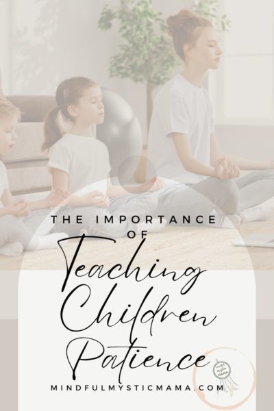 the importance of teaching children patience